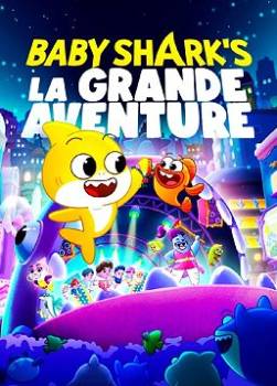 photo Baby Shark : la grande aventure