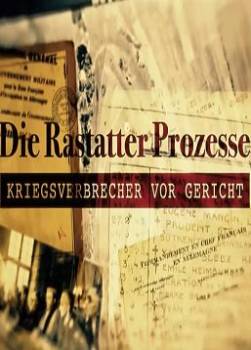 photo Les procès de Rastatt : Des criminels de guerre devant la justice française